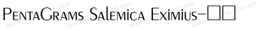 PentaGrams Salemica Eximius字体转换